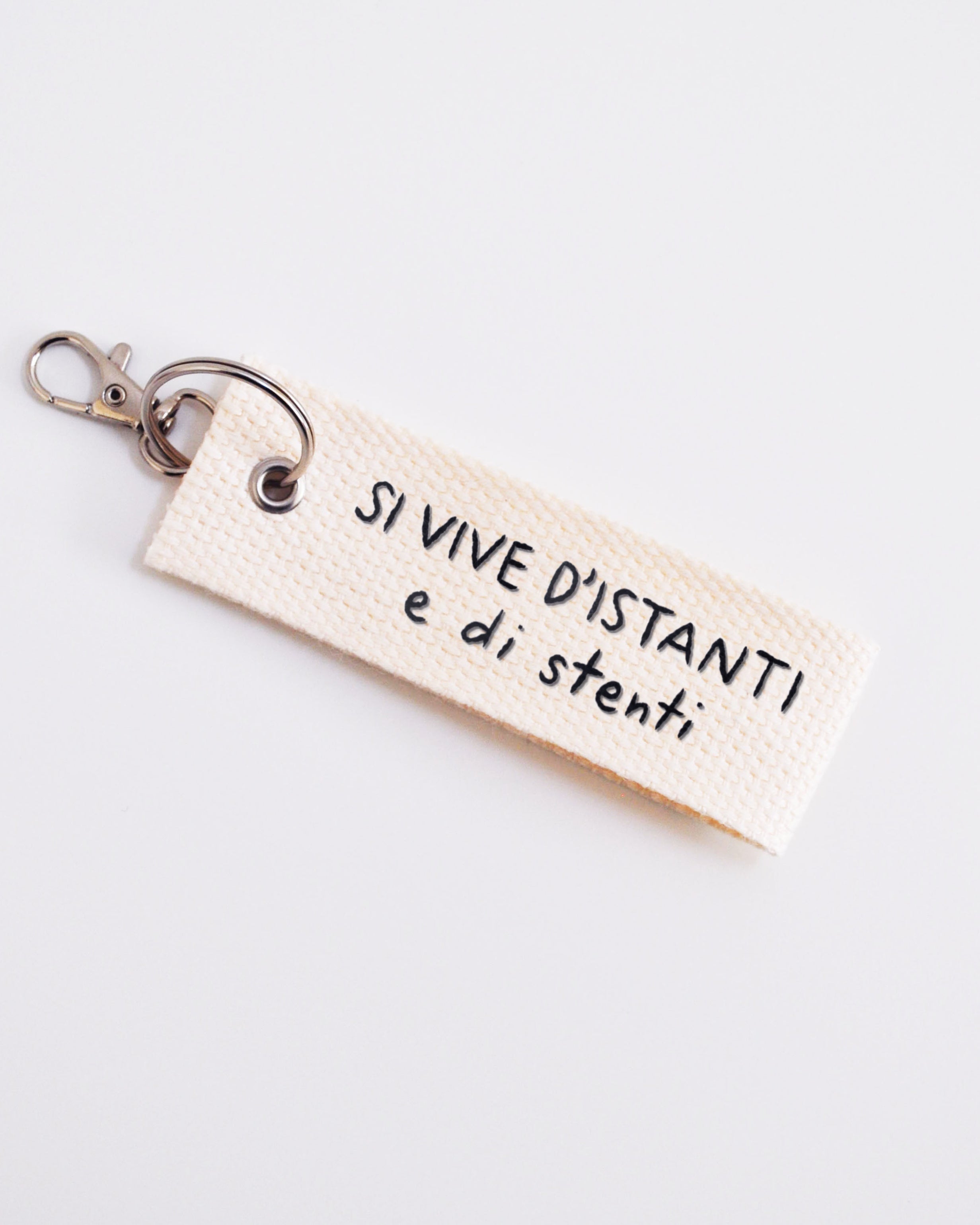 SI VIVE D'ISTANTI E DI STENTI - PORTACHIAVI